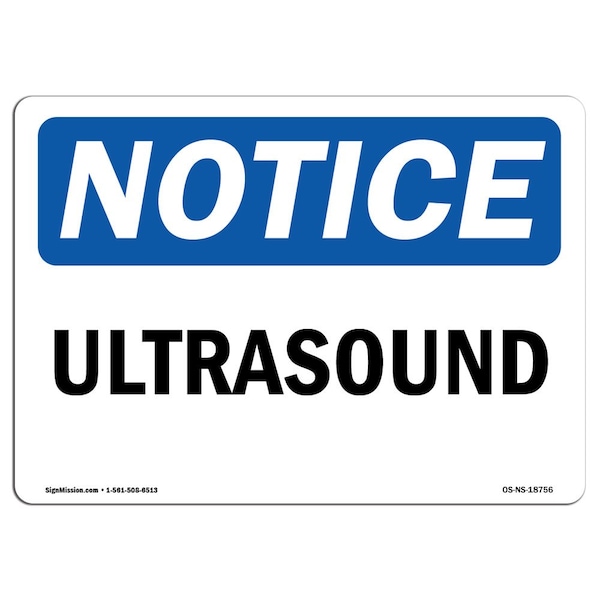 Safety Sign, OSHA Notice, 3.5" Height, Ultrasound Sign, Landscape, 10PK